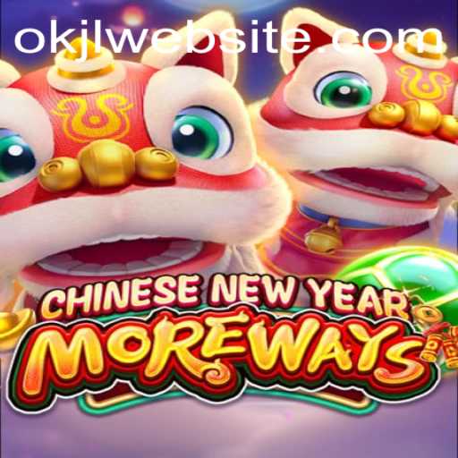 Exploring the Thrills of CHINESENEWYEARMOREWAYS: A Festive Gaming Experience