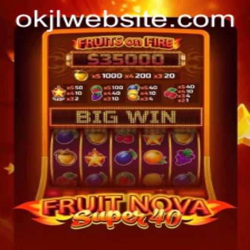 Exploring FruitNovaSuper40: A Thrilling Slot Game Experience